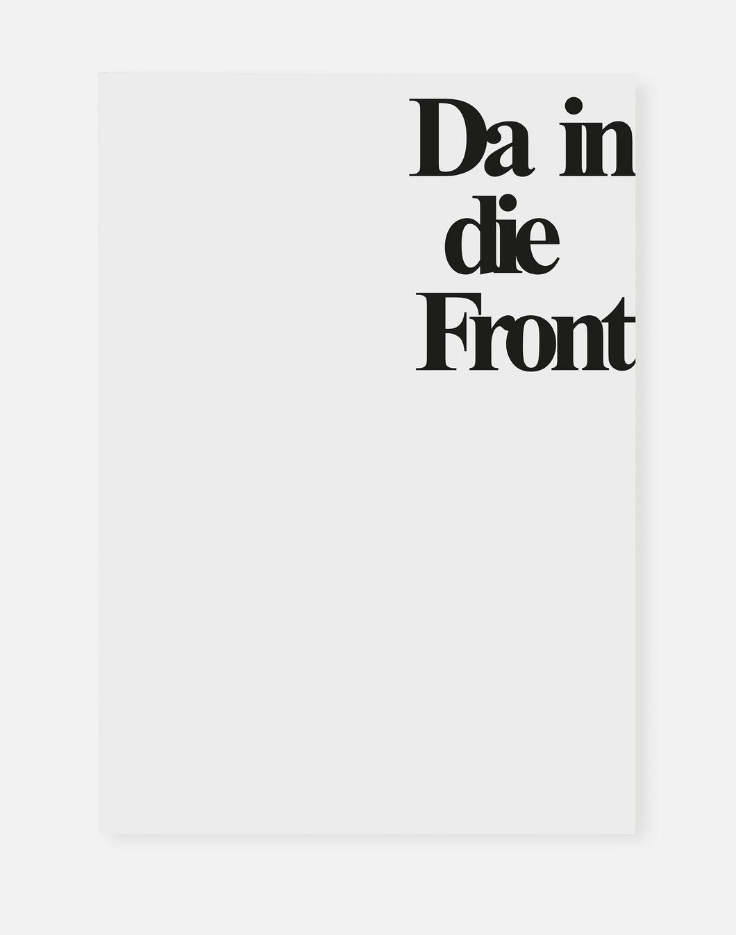 Da in die Front
