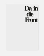 Da in die Front