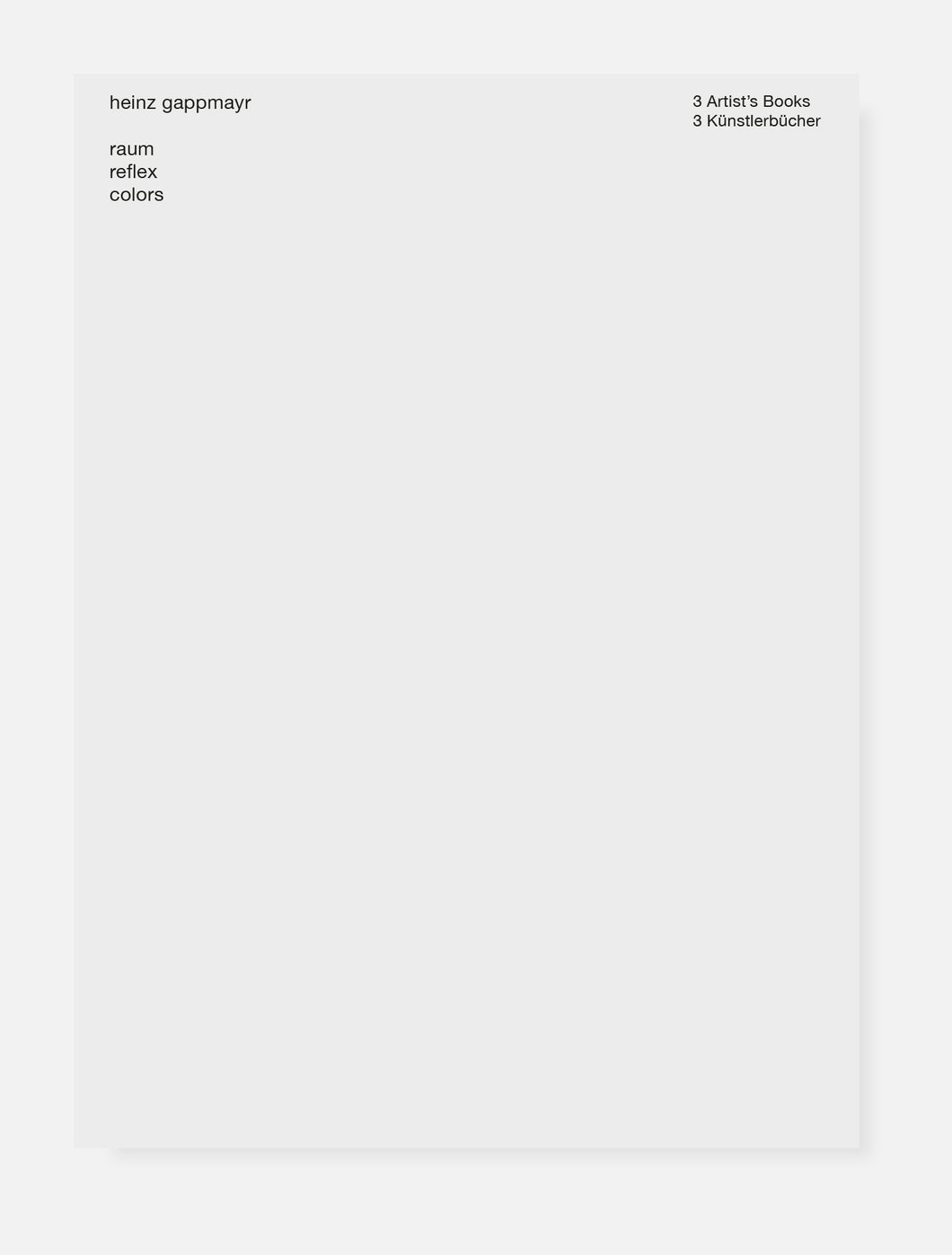 Heinz Gappmayr – Raum, Reflex, Colors