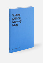 volker döhne – moving mies
