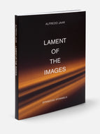 alfredo jaar – lament of the images