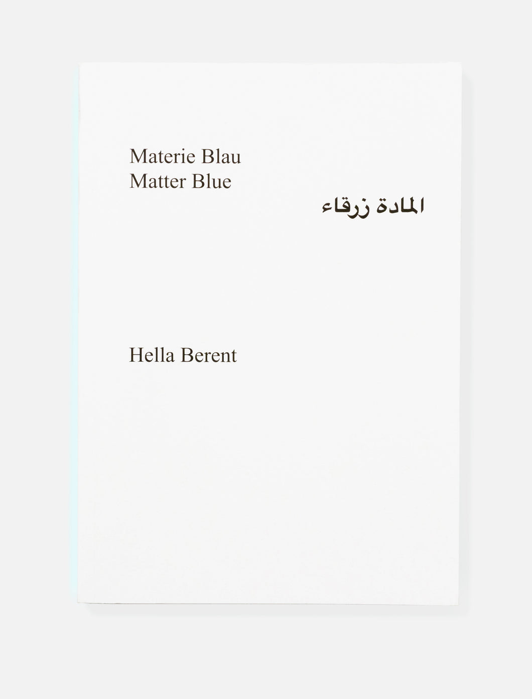 hella berent – materie blau, matter blue