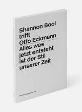 Shannon Bool trifft Otto Eckmann – alles was jetzt entsteht ist der Stil unserer Zeit